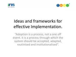 Ideas and frameworks for effective Implementation.