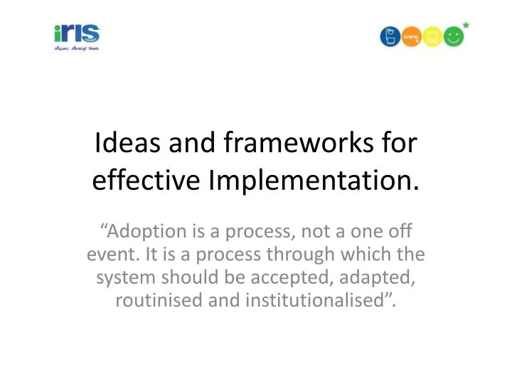 ideas and frameworks for effective implementation