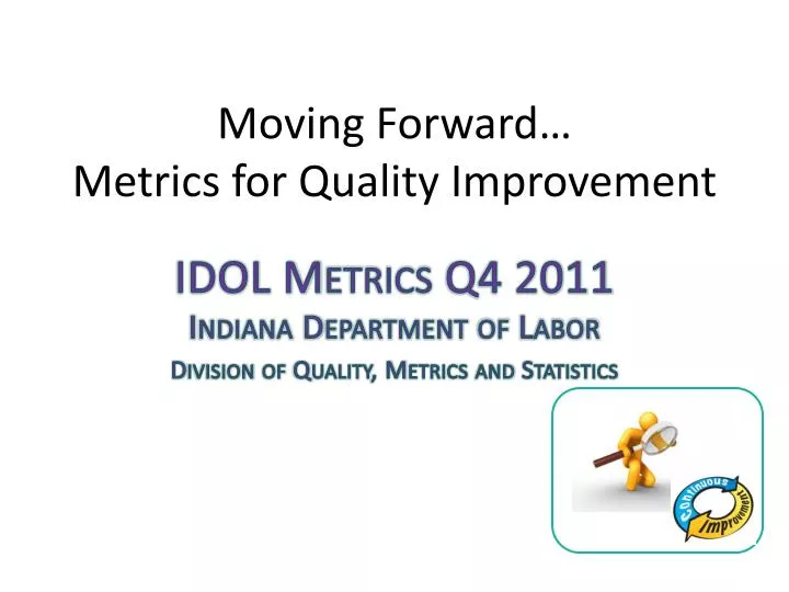 moving forward metrics for quality improvement