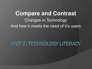 Unit 2: Technology Literacy