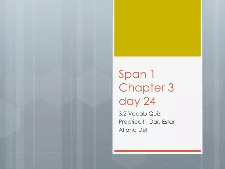 span 1 chapter 3 day 24