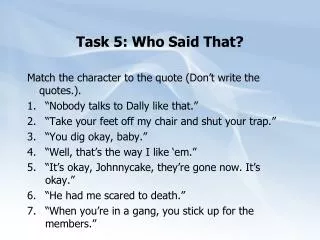 Task 5: Who Said That?