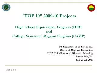 US Department of Education Office of Migrant Education HEP/CAMP Annual Directors Meeting