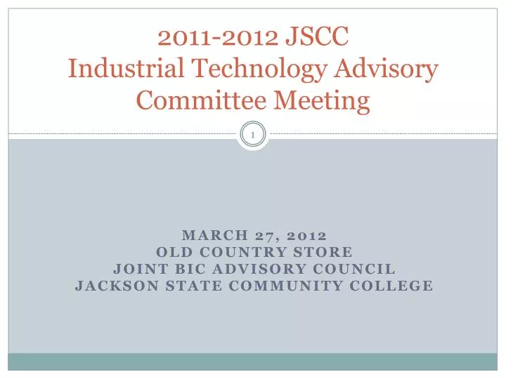 2011 2012 jscc industrial technology advisory committee meeting