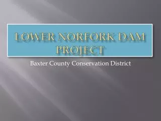 Lower Norfork Dam Project