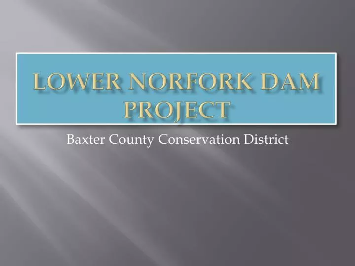 lower norfork dam project
