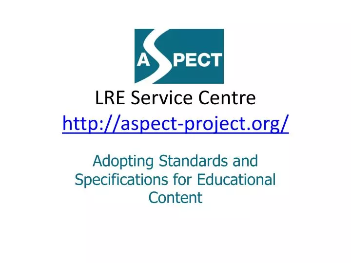 lre service centre http aspect project org