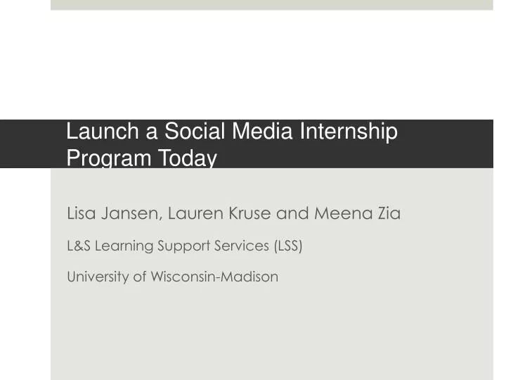 launch a social media internship program today