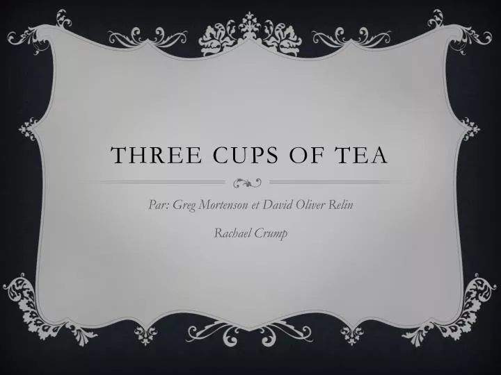 three cups of tea