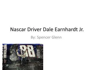 Nascar Driver Dale Earnhardt Jr.