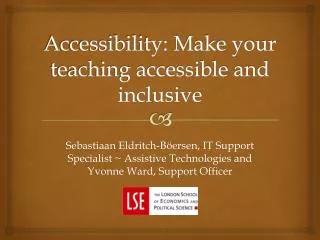 Accessibility: Make your teaching accessible and inclusive