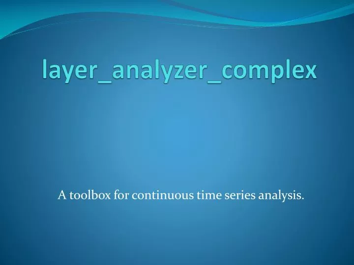 layer analyzer complex
