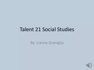Talent 21 Social S tudies