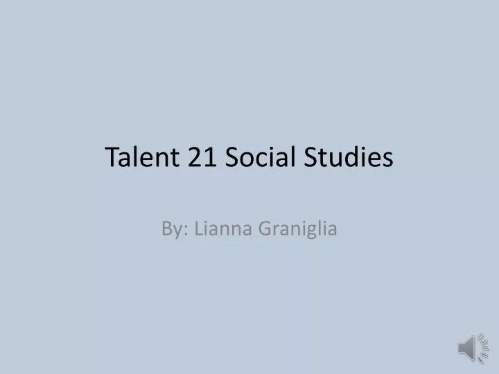 talent 21 social s tudies