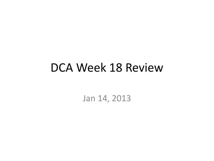 dca week 18 review