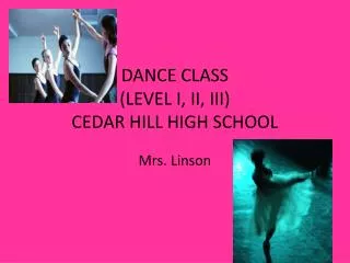 DANCE CLASS (LEVEL I, II, III) CEDAR HILL HIGH SCHOOL