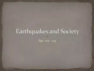 Earthquakes and Society