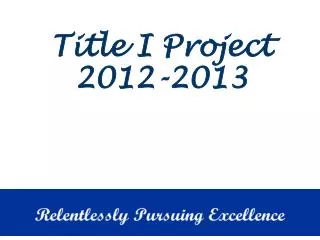 title i project 2012 2013