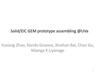 Solid/EIC GEM prototype assembling @ UVa