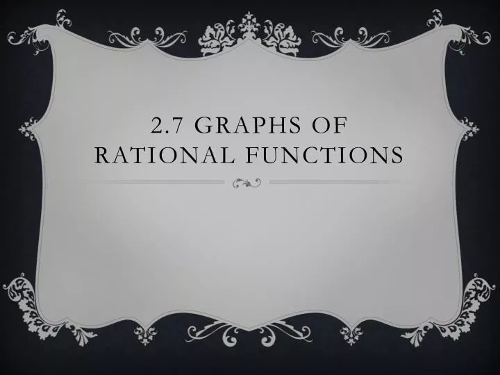 2 7 graphs of rational functions