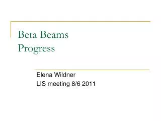 Beta Beams Progress