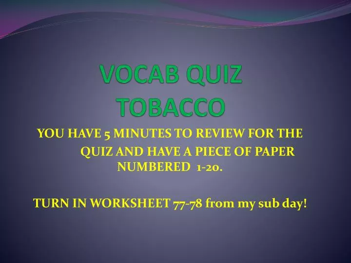 vocab quiz tobacco