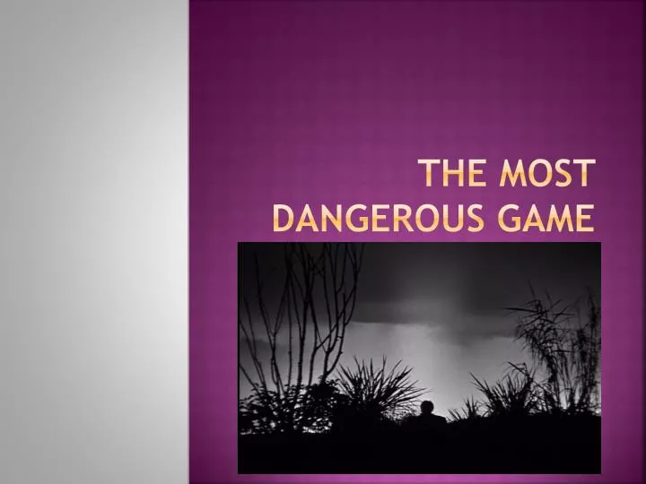 the most dangerous game