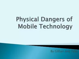 Physical Dangers of Mobile Technology