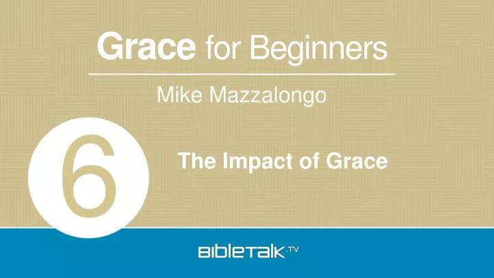 the impact of grace