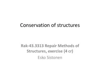 Conservation of structures