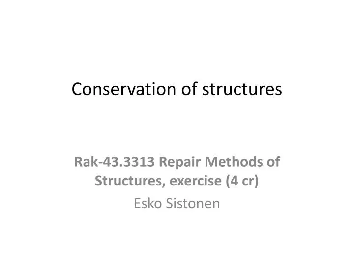 conservation of structures
