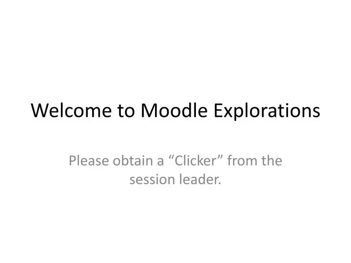 welcome to moodle explorations