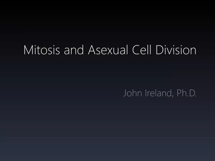 mitosis and asexual cell division