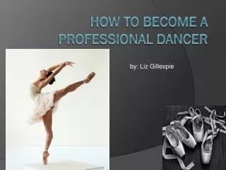 How to become a professional dancer