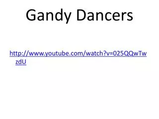 Gandy Dancers