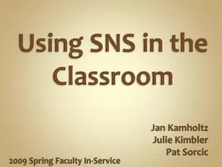 Using SNS in the Classroom