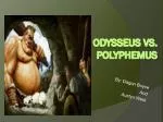 Odysseus vs. Polyphemus - slide 1