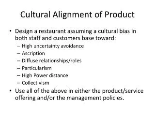 Cultural Alignment of Product