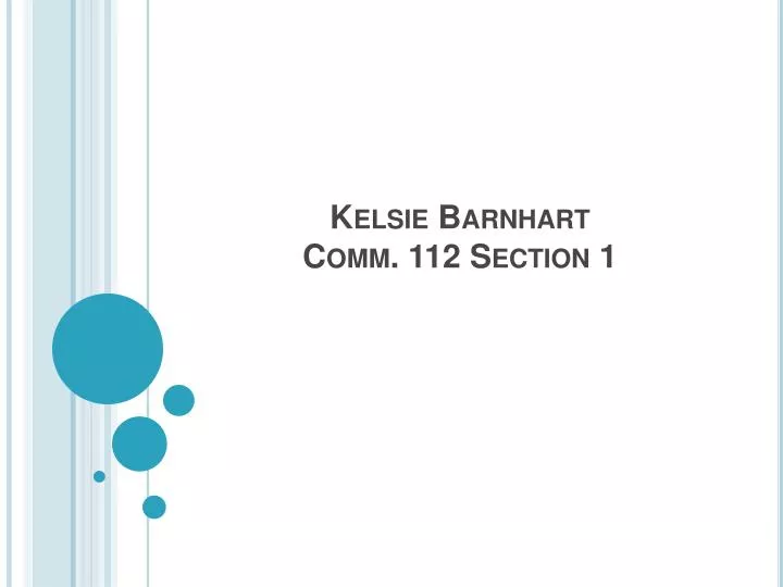 kelsie barnhart comm 112 section 1