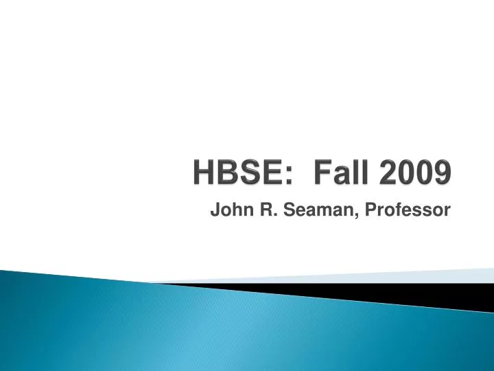 hbse fall 2009