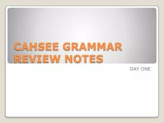 CAHSEE GRAMMAR REVIEW NOTES