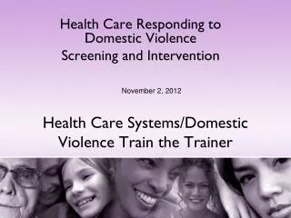 Health Care Systems/Domestic Violence Train the Trainer
