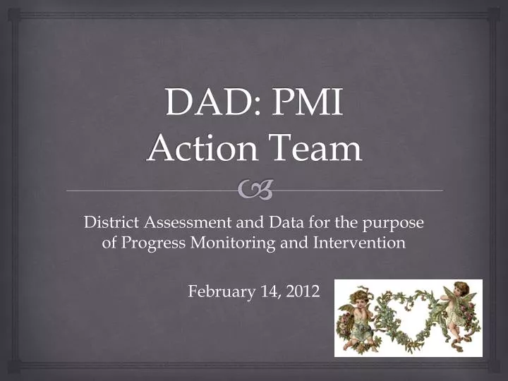 dad pmi action team