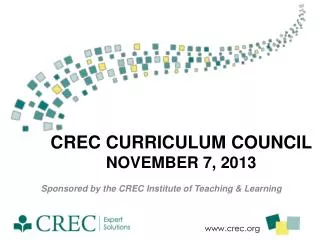 CREC Curriculum Council November 7, 2013