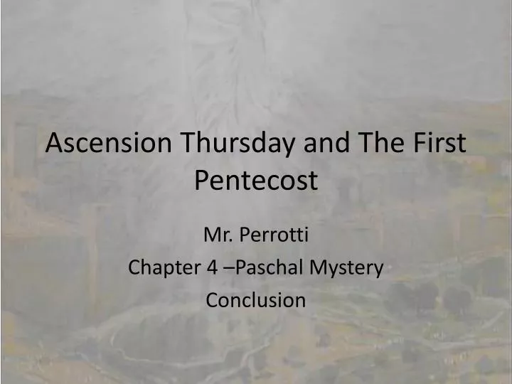 ascension thursday and the first pentecost