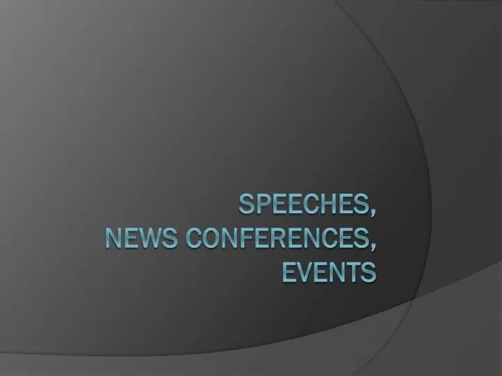 speeches news conferences events
