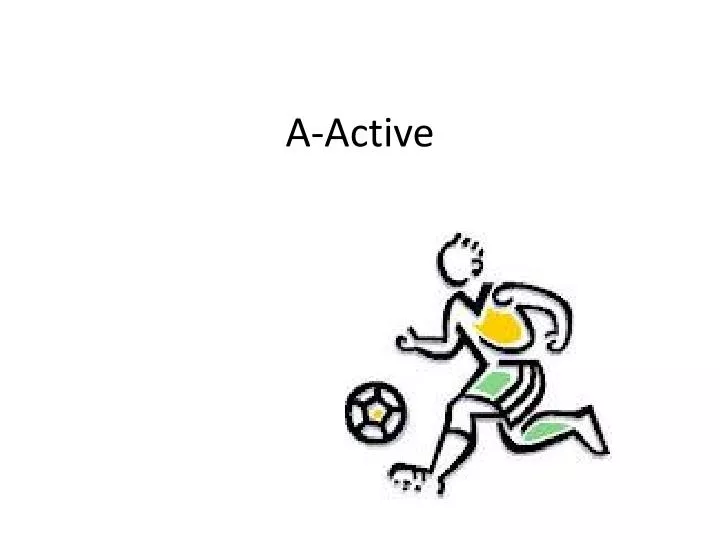 a active
