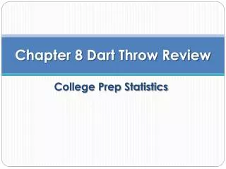 Chapter 8 Dart Throw Review