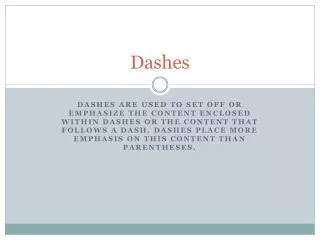 Dashes