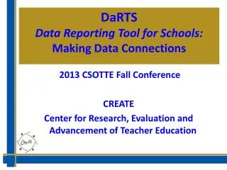 DaRTS Data Reporting Tool for Schools: Making Data Connections